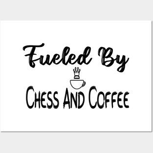 Fueled By Chess And Coffee , Funny Chess , Chess Player, Chess Gift, Chess Lover, Chess Posters and Art